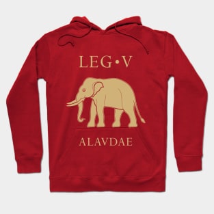 Imperial Roman Army - Legio V Alaudae Hoodie